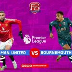 Prediksi Mengejutkan!  MU vs Bournemouth, Siapa yang Menang?