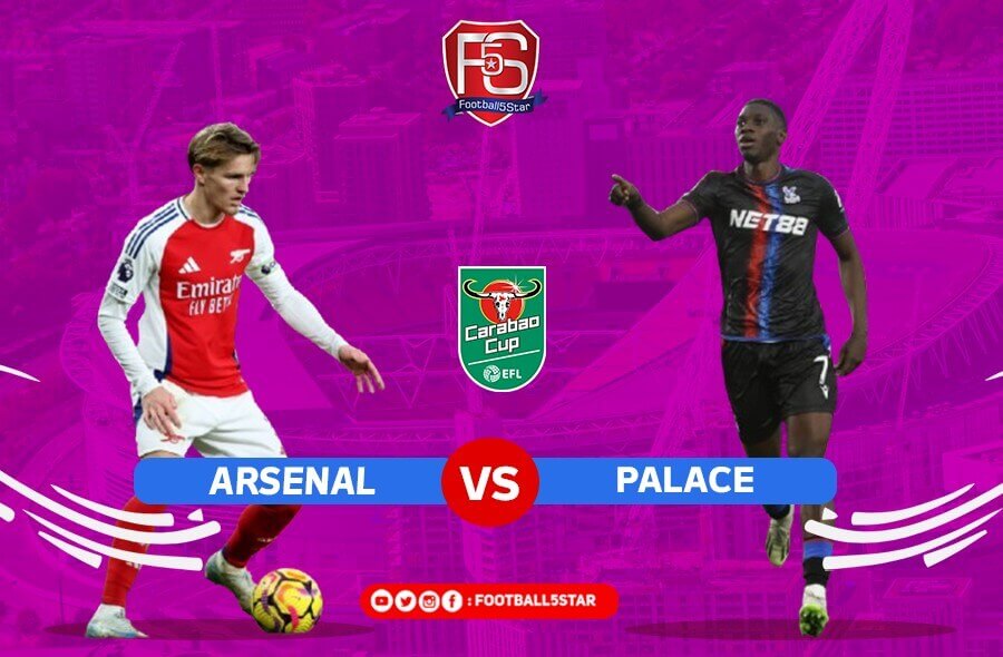 Arsenal vs Crystal Palace: Prediksi Menakjubkan di Carabao Cup